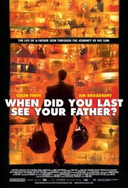 When Did You Last See Your Father?