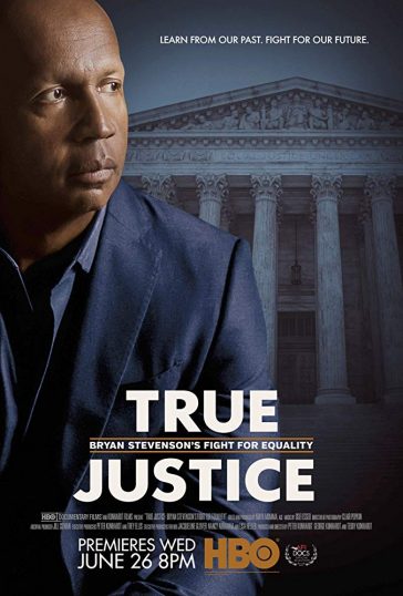 True Justice: Bryan Stevenson’s Fight for Equality