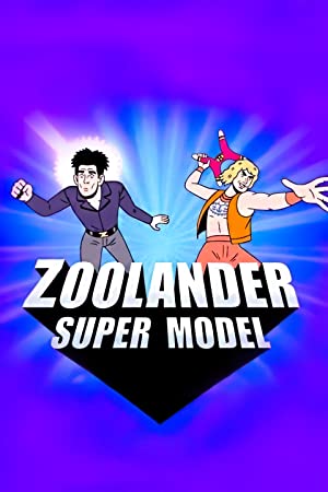 Zoolander: Super Model