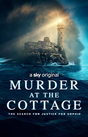 Murder at the Cottage: The Search for Justice for Sophie