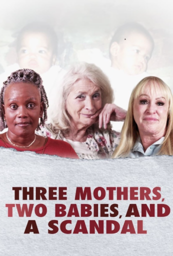 Three Mothers, Two Babies and a Scandal