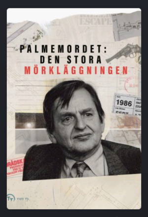 Palmemordet: Den stora mörkläggningen