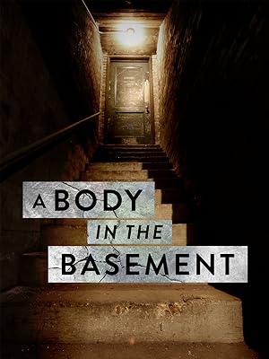 A Body In The Basement