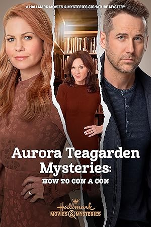 Aurora Teagarden Mysteries: How to Con a Con