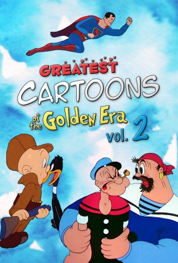 Greatest Cartoons of the Golden Era Vol. 2