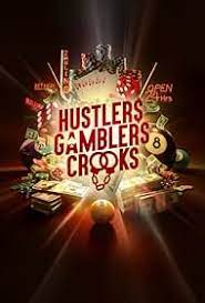 Hustlers Gamblers Crooks