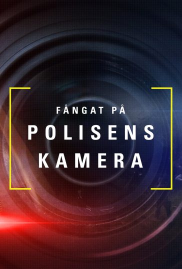 Fångat på polisens kamera