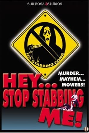 Hey, Stop Stabbing Me!